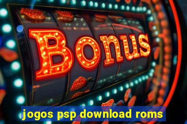 jogos psp download roms